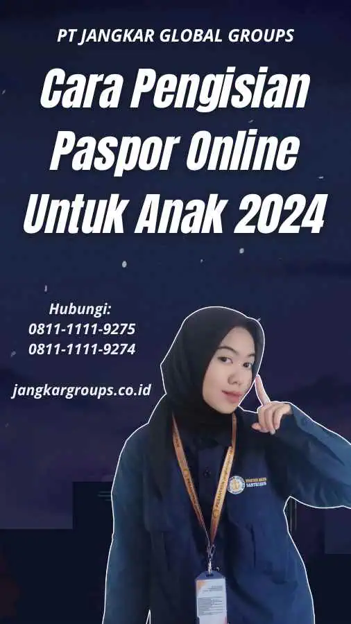 Cara Pengisian Paspor Online Untuk Anak 2024