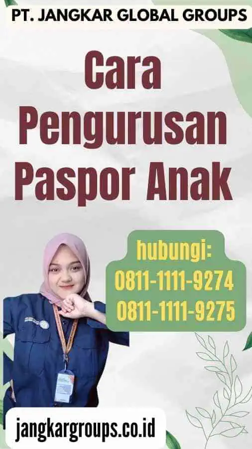 Cara Pengurusan Paspor Anak