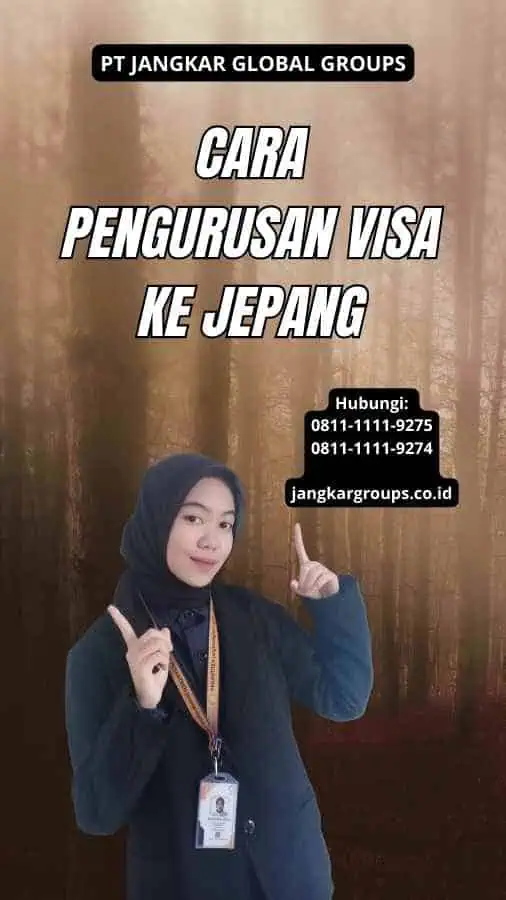 Cara Pengurusan Visa Ke Jepang