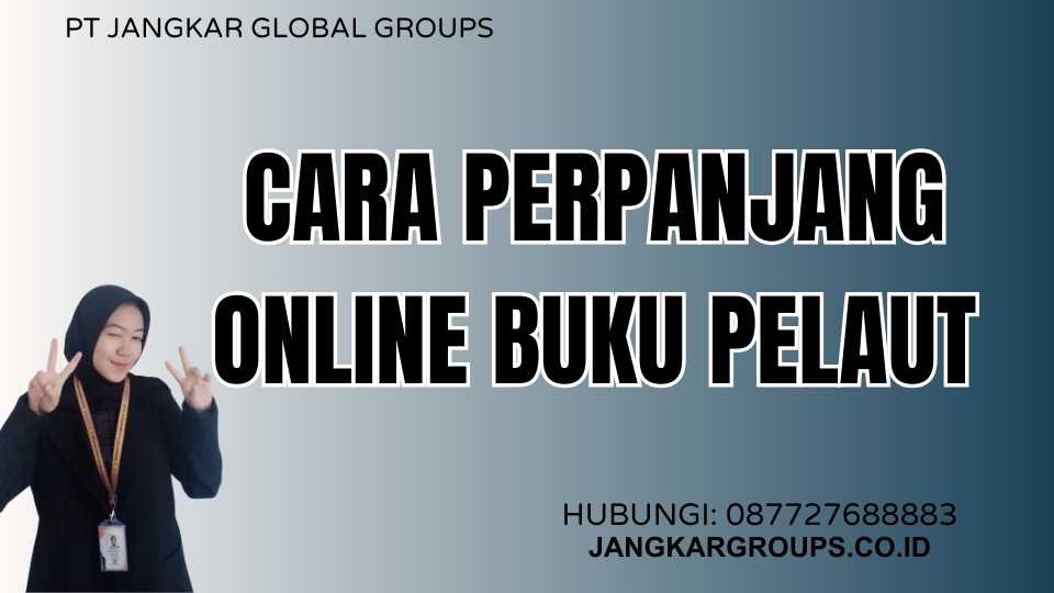 Cara Perpanjang Online Buku Pelaut