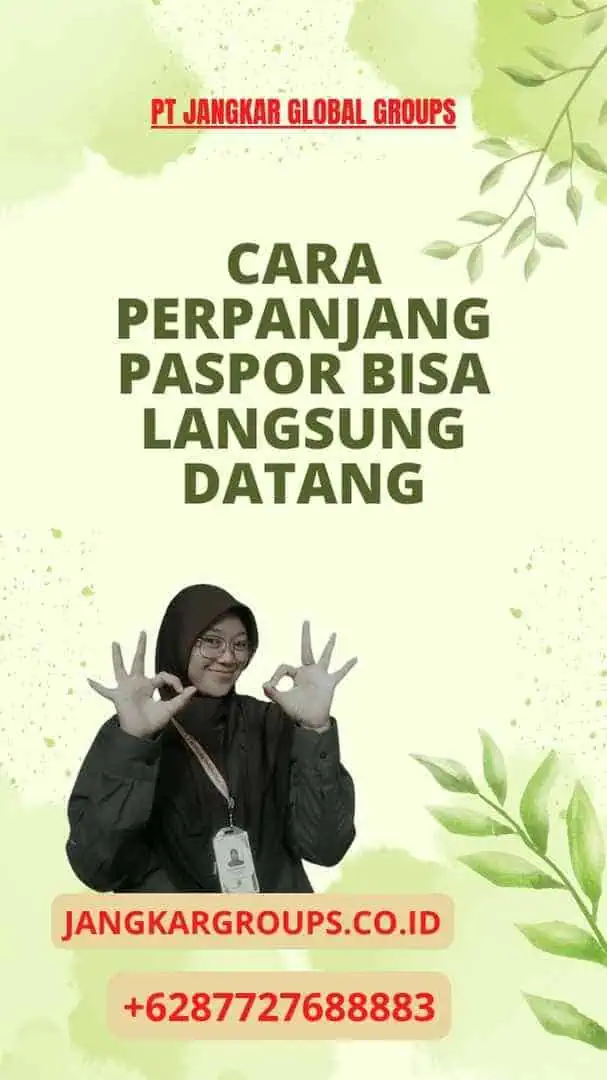 Cara Perpanjang Paspor Bisa Langsung Datang