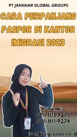 Cara Perpanjang Paspor Di Kantor Imigrasi 2023