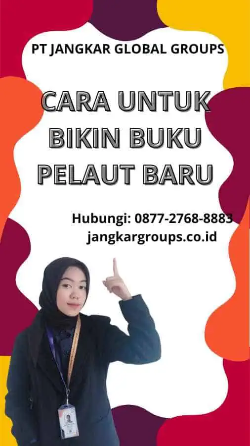 Cara Untuk Bikin Buku Pelaut Baru