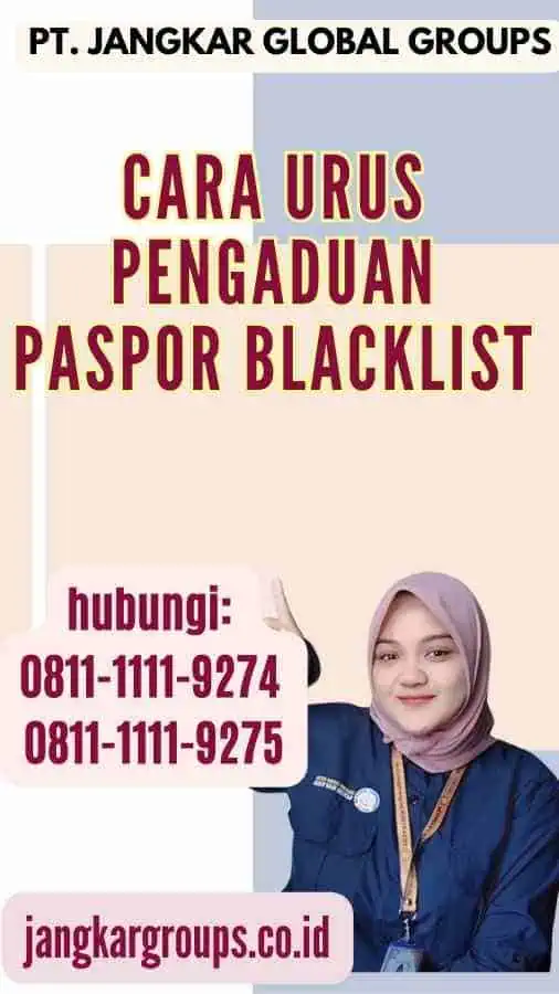 Cara Urus Pengaduan Paspor Blacklist