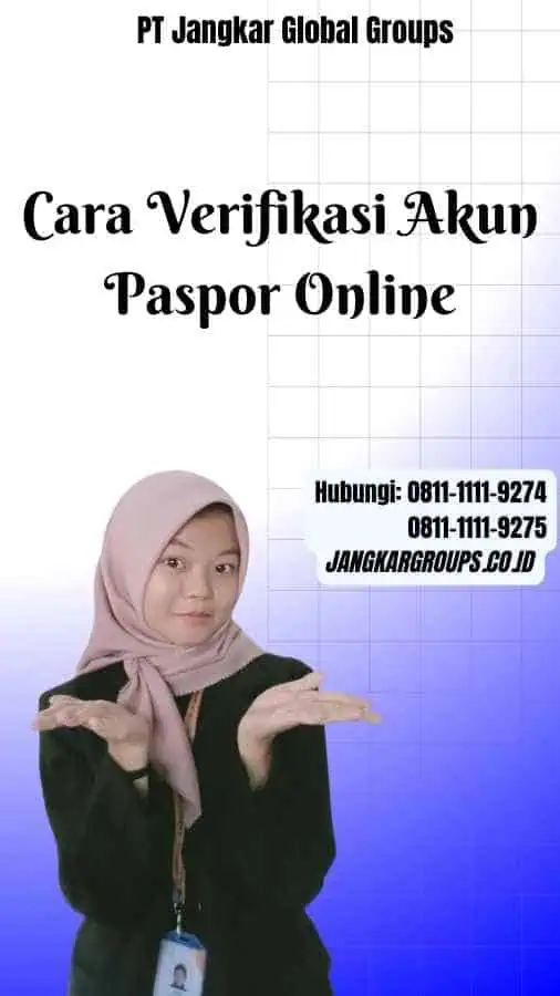 Cara Verifikasi Akun Paspor Online