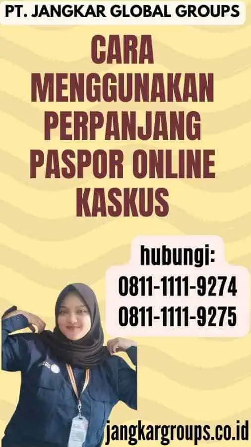 Cara menggunakan Perpanjang Paspor Online Kaskus