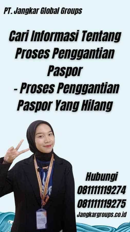 Cari Informasi Tentang Proses Penggantian Paspor - Proses Penggantian Paspor Yang Hilang