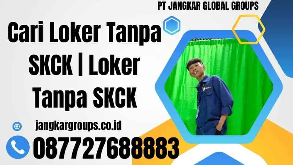 Cari Loker Tanpa SKCK Loker Tanpa SKCK