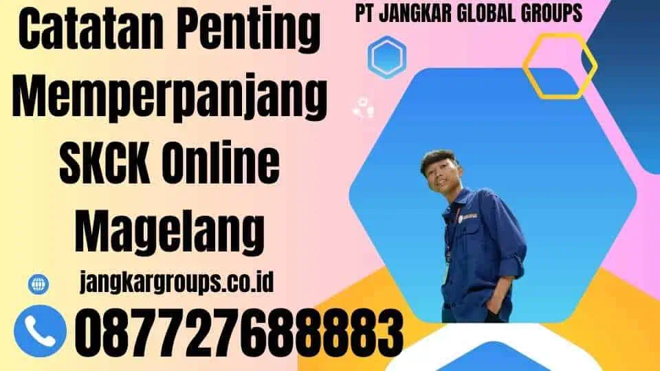 Catatan Penting Memperpanjang SKCK Online Magelang