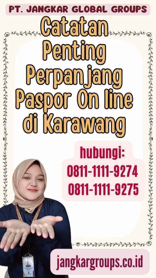 Catatan Penting Perpanjang Paspor On line di Karawang