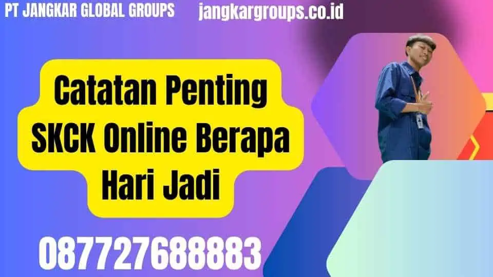 Catatan Penting SKCK Online Berapa Hari Jadi