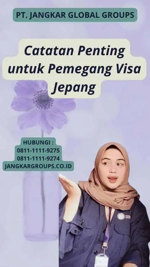 Catatan Penting untuk Pemegang Visa Jepang