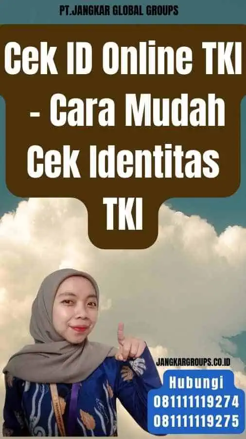 Cek ID Online TKI - Cara Mudah Cek Identitas TKI