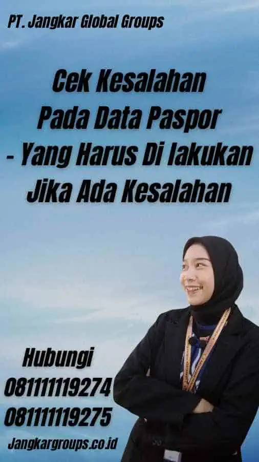 Cek Kesalahan Pada Data Paspor - Yang Harus Di lakukan Jika Ada Kesalahan