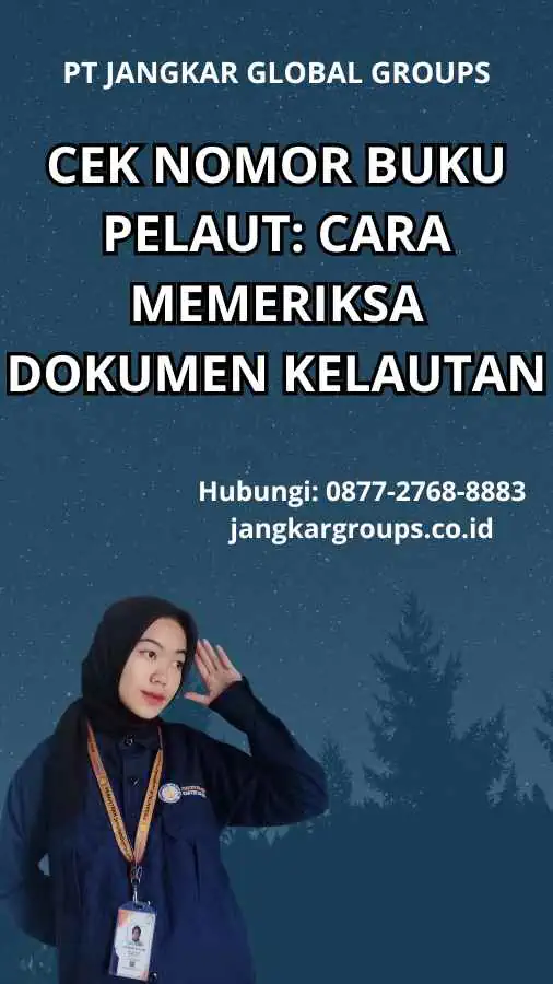 Cek Nomor Buku Pelaut: Cara Memeriksa Dokumen Kelautan