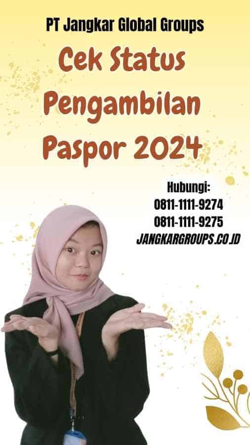 Cek Status Pengambilan Paspor 2024