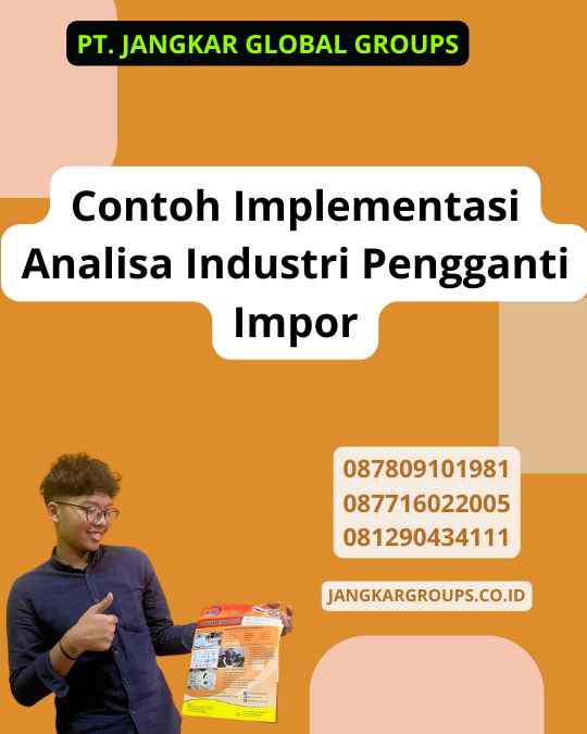 Contoh Implementasi Analisa Industri Pengganti Impor