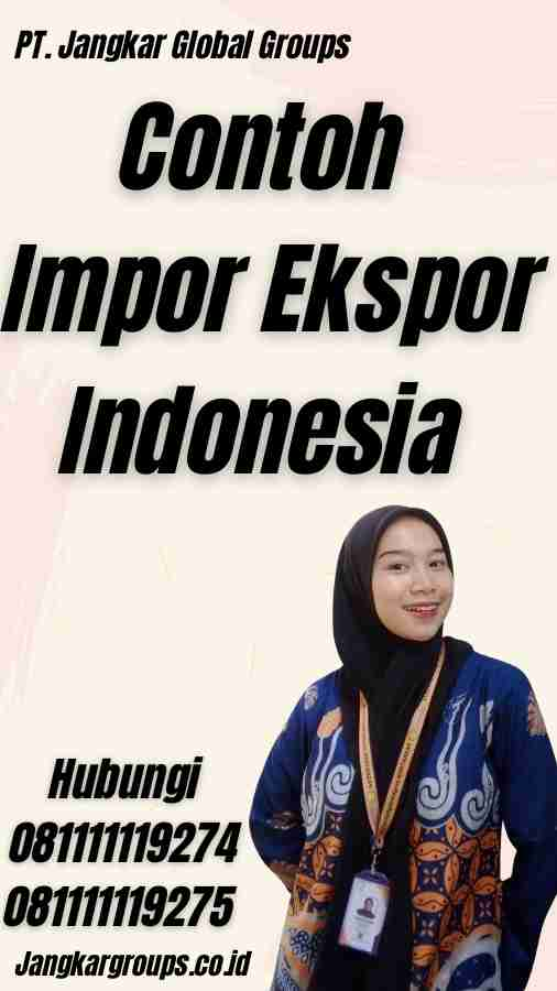 Contoh Impor Ekspor Indonesia