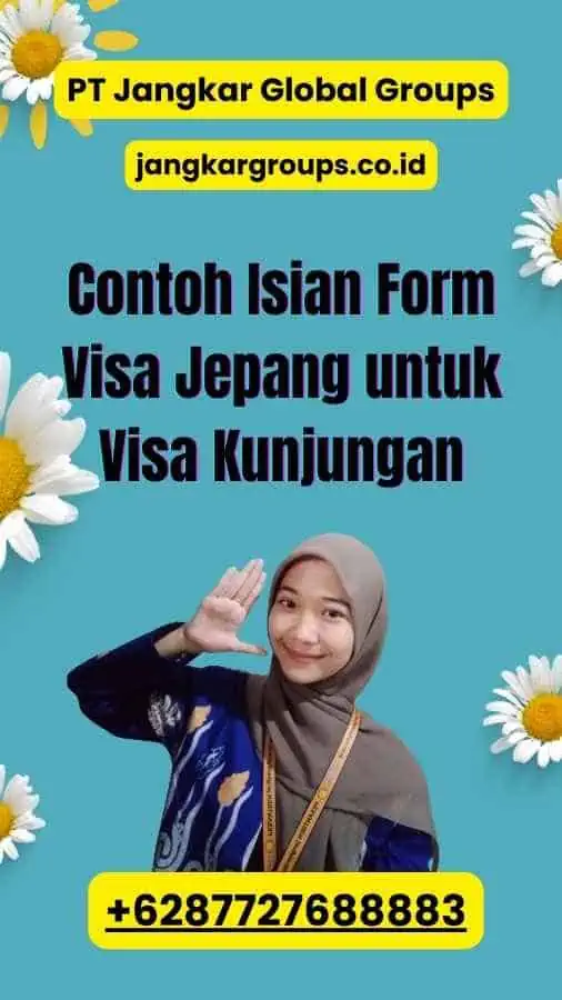 Contoh Isian Form Visa Jepang untuk Visa Kunjungan