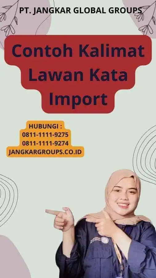 Contoh Kalimat Lawan Kata Import