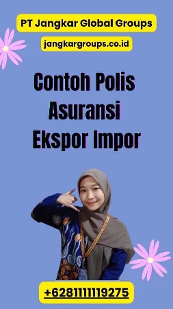 Contoh Polis Asuransi Ekspor Impor