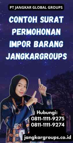 Contoh Surat Permohonan Impor Barang Jangkargroups