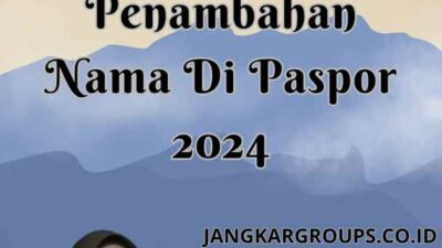 Contoh Surat Permohonan Penambahan Nama Di Paspor 2024