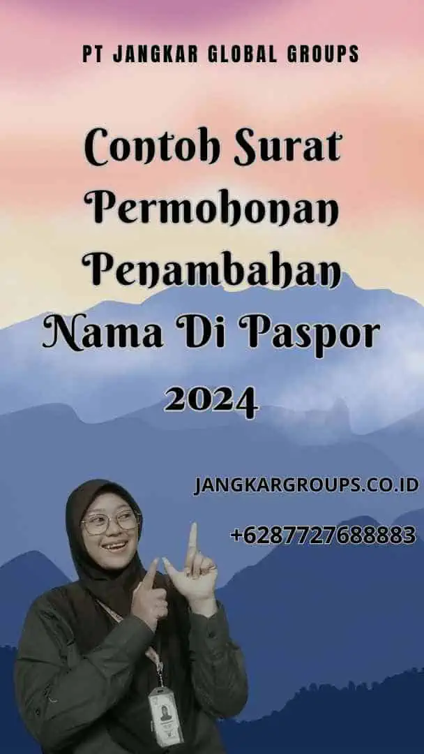 Contoh Surat Permohonan Penambahan Nama Di Paspor 2024