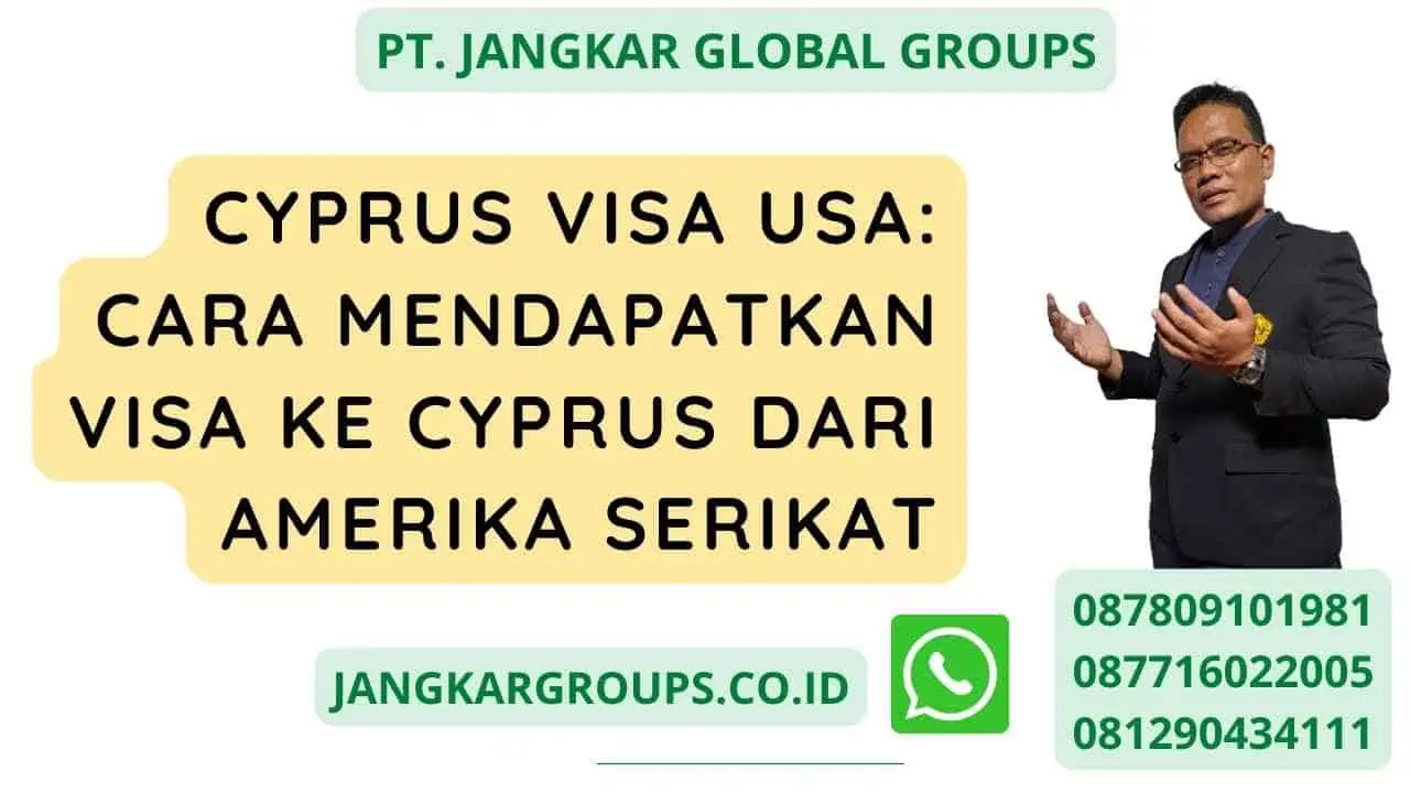 Cyprus Visa USA: Cara Mendapatkan Visa Ke Cyprus dari Amerika Serikat