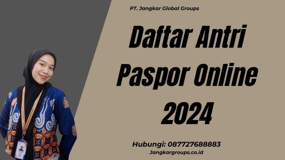 Daftar Antri Paspor Online 2024