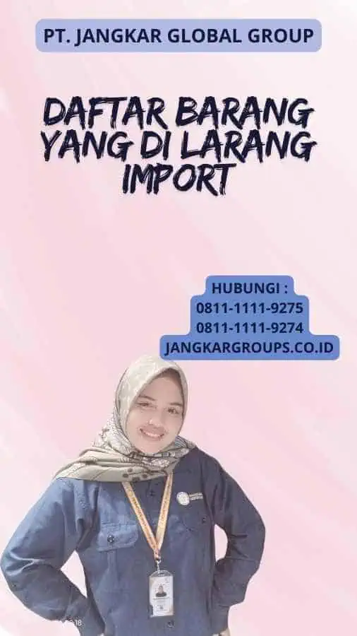 Daftar Barang Yang Di larang Import