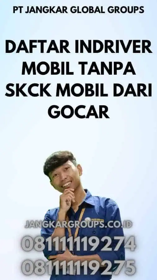 Daftar Indriver Mobil Tanpa SKCK Mobil dari GoCar