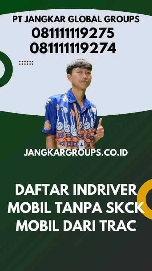 Daftar Indriver Mobil Tanpa SKCK Mobil dari TRAC