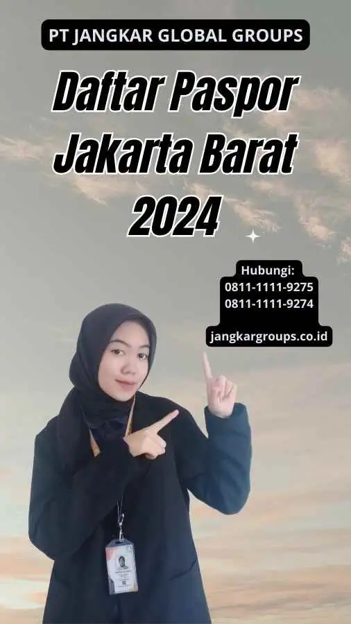 Daftar Paspor Jakarta Barat 2024