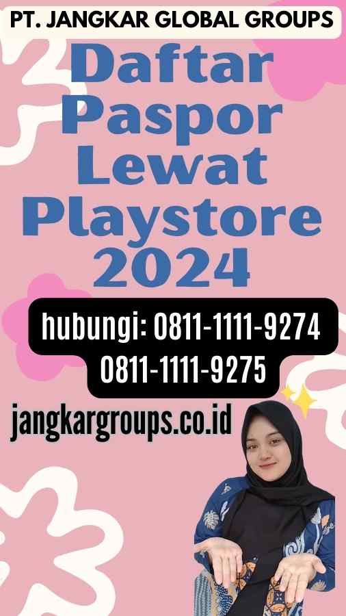 Daftar Paspor Lewat Playstore 2024