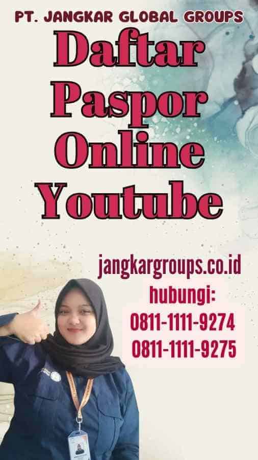 Daftar Paspor Online Youtube