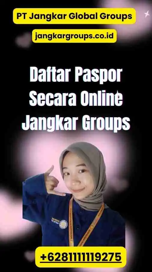 Daftar Paspor Secara Online Jangkar Groups