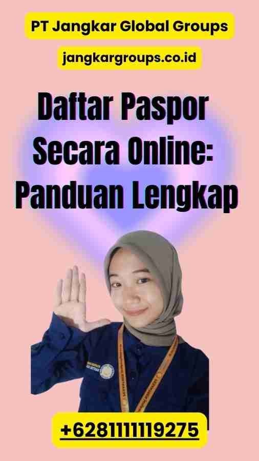 Daftar Paspor Secara Online: Panduan Lengkap