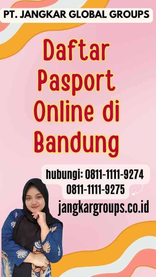 Daftar Pasport Online di Bandung