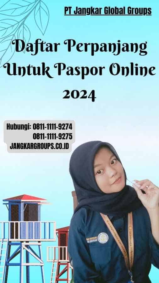 Daftar Perpanjang Untuk Paspor Online 2024