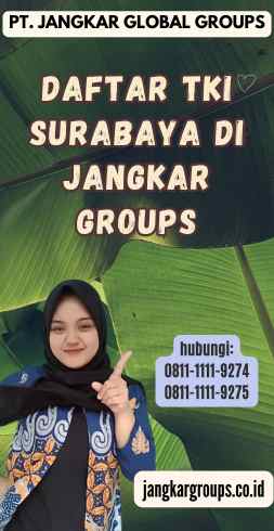 Daftar TKI Surabaya di Jangkar Groups