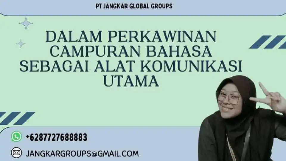 Dalam Perkawinan Campuran Bahasa sebagai Alat Komunikasi Utama