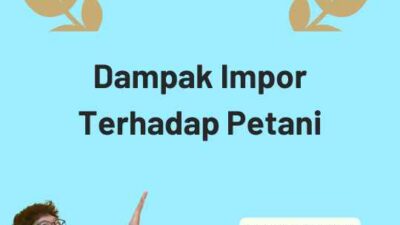 Dampak Impor Terhadap Petani