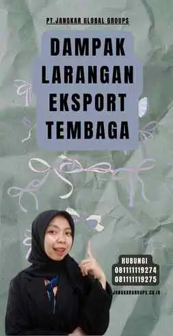 Dampak Larangan Eksport Tembaga