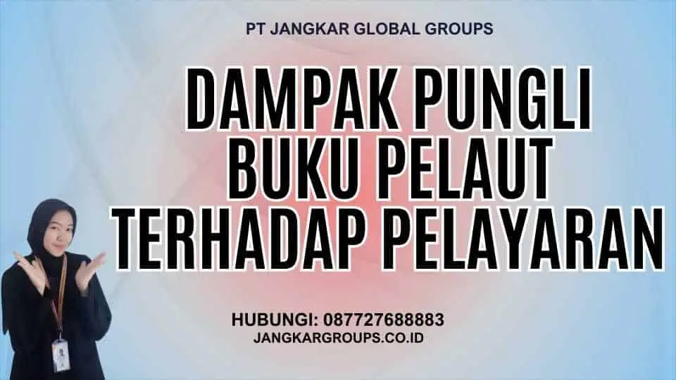 Dampak Pungli Buku Pelaut terhadap Pelayaran