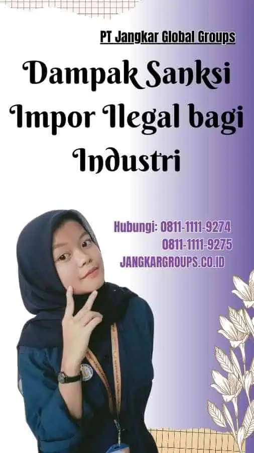 Dampak Sanksi Impor Ilegal bagi Industri