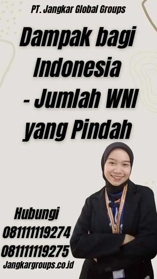 Dampak bagi Indonesia - Jumlah WNI yang Pindah