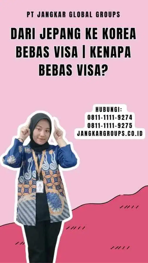 Dari Jepang Ke Korea Bebas Visa Kenapa Bebas Visa