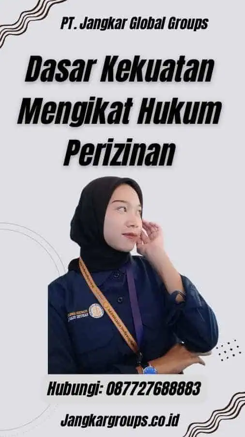 Dasar Kekuatan Mengikat Hukum Perizinan