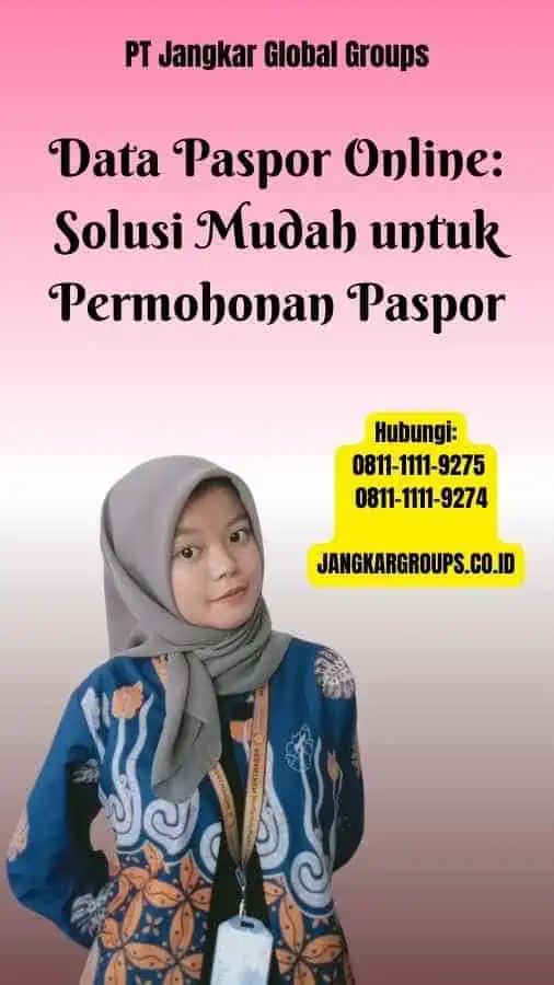 Data Paspor Online Solusi Mudah untuk Permohonan Paspor